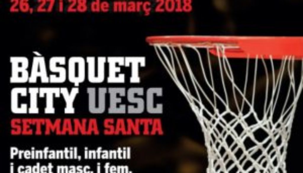 Bàsquet City Setmana Santa UESC 2018 foto portada web